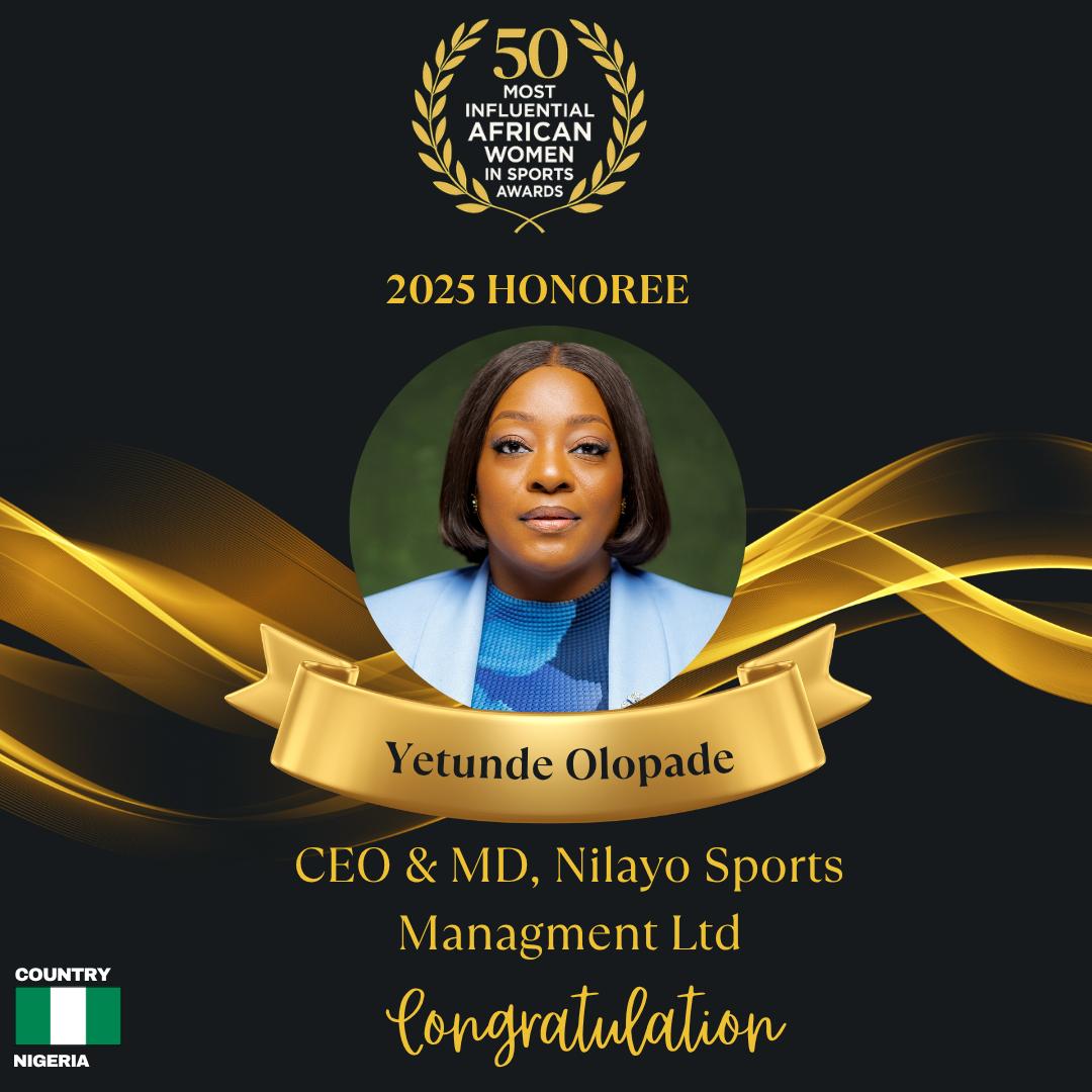 Nilayo Sports Management MD, Chief Yetunde Olopade Named Among 2025 Top 50 Most Influential African Women in Sports
